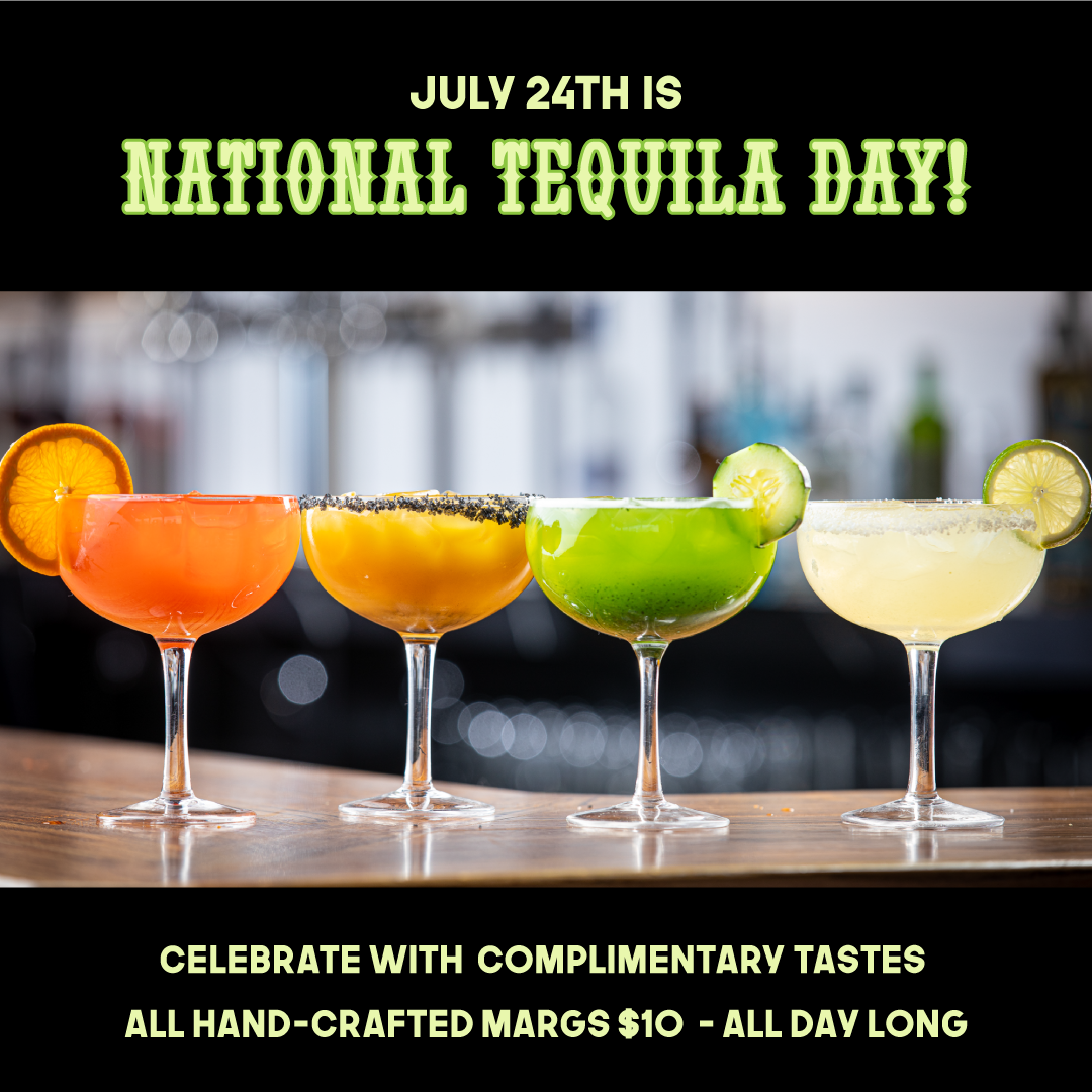A Bite of Mexico - National Tequila Day
